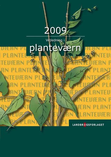 Vejledning i planteværn. Årgang 2009 af Dansk Landbrugsrådgivning