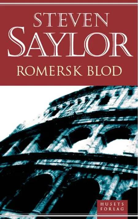 Romersk blod af Steven Saylor