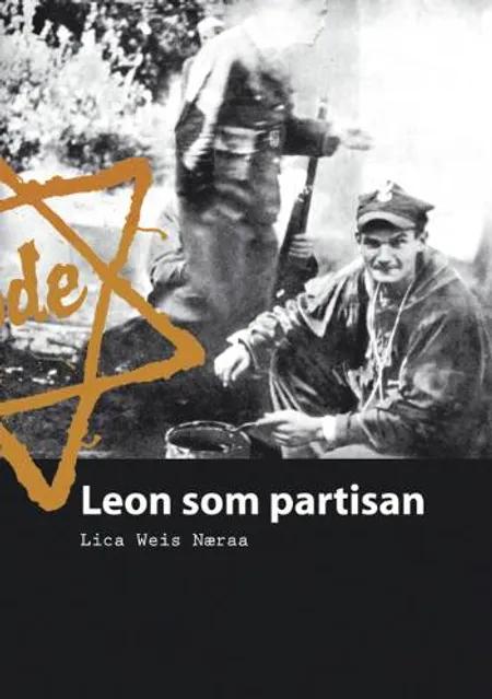 Leon som partisan af Lica Weis Næraa