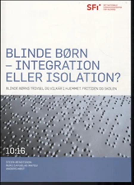 Blinde børn - integration eller isolation? af Steen Bengtsson
