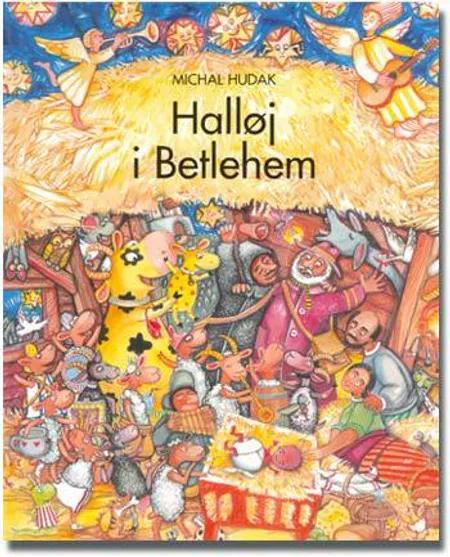 Halløj i Betlehem af Michal Hudák