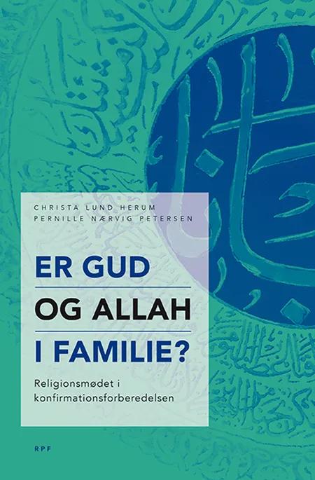 Er Gud og Allah i familie? af Christa Lund Herum