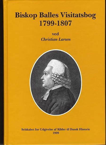 Biskop Balles visitatsbog 1799-1807 af Nicolai Edinger Balle
