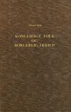 Om det Syn paa Kongemagt, Folk og borgerlig Frihed, der udviklede sig i den dansk-norske Stat i Midten af det 18de Aarhundrede