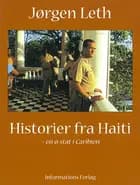 Historier fra Haiti - en ø-stat i Caribien