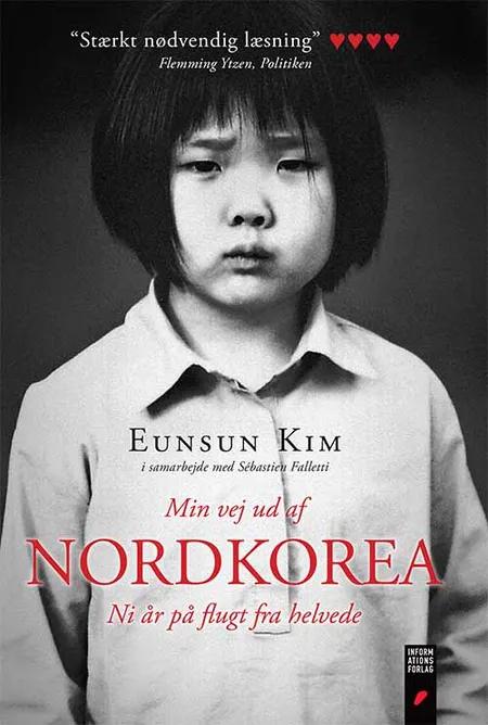 Min vej ud af Nordkorea af Eunsun Kim
