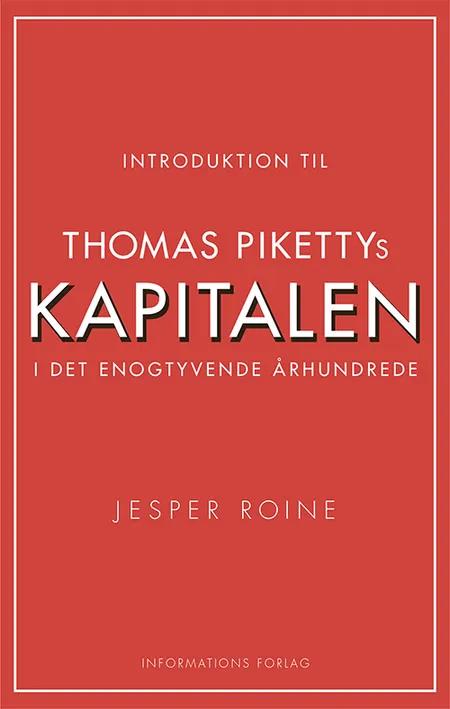 Introduktion til Thomas Pikettys Kapitalen i det 21. århundrede af Jesper Roine