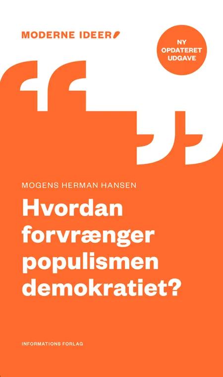 Hvordan forvrænger populismen demokratiet? af Mogens Herman Han