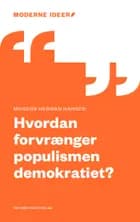 Hvordan forvrænger populismen demokratiet?