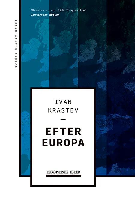 Efter Europa af Ivan Krastev