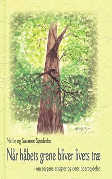 Når håbets grene bliver livets træ af Nellie Sønderbo