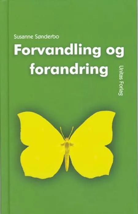 Forvandling og forandring af Susanne Sønderbo