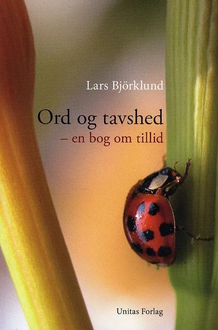 Ord og tavshed af Lars Björklund