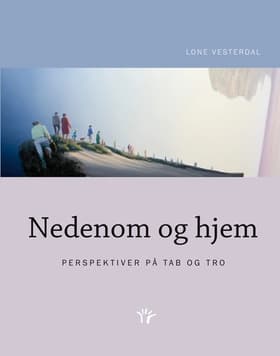 Nedenom og hjem af Lone Vesterdal