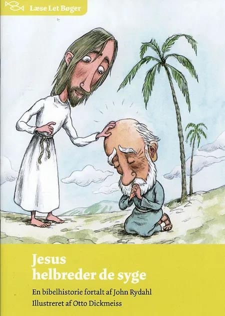 Jesus helbreder de syge af John Rydahl