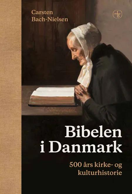 Bibelen i Danmark af Carsten Bach-Nielsen