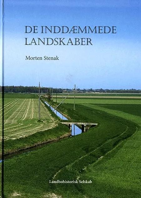 De inddæmmede Landskaber af Morten Stenak