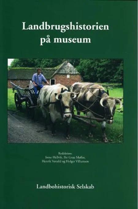 Landbrugshistorien på museum 