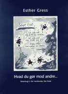 Hvad du gør mod andre