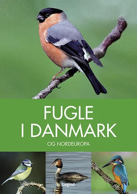 Fugle i Danmark og Nordeuropa af Peter Goodfellow