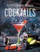 Bartenderens bedste cocktails