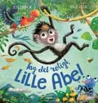 Tag det roligt, Lille Abe!