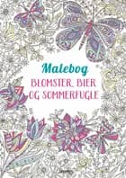 Blomster, bier og sommerfugle