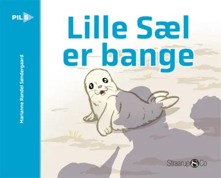 Lille sæl er bange af Marianne Randel Søndergaard