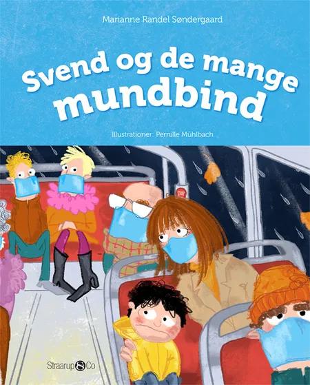 Svend og de mange mundbind af Marianne Randel Søndergaard