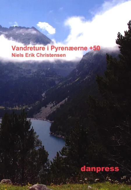 Vandreture i Pyrenæerne +50 af Niels Erik Christensen