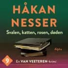 Svalen, katten, rosen, døden