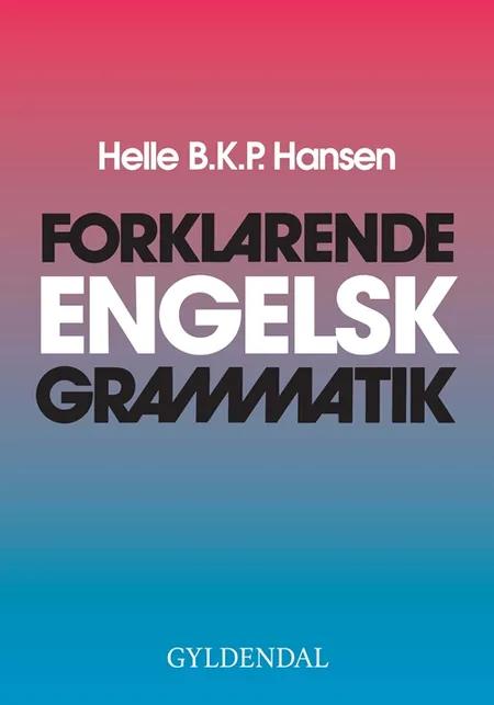 Forklarende engelsk grammatik af Helle Hansen