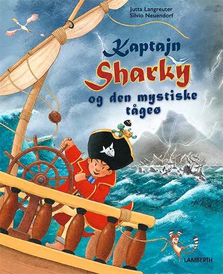 Kaptajn Sharky og den mystiske tågeø af Jutta Langreuter