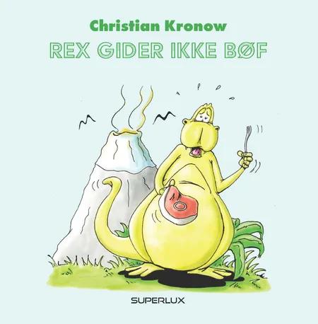Rex gider ikke bøf af Christian Kronow
