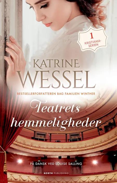 Teatrets hemmeligheder af Katrine Wessel