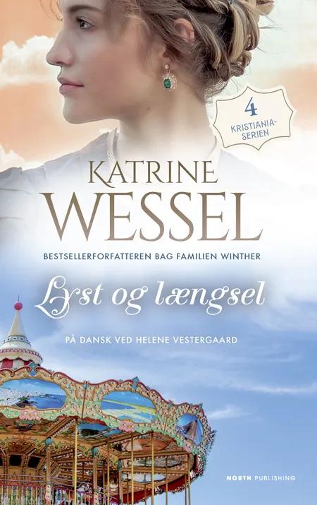Lyst og længsel af Katrine Wessel