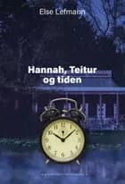 Hannah, Teitur og tiden