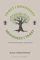 Træet i mennesket mennesket i træet