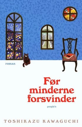 Før minderne forsvinder af Toshikazu Kawaguchi