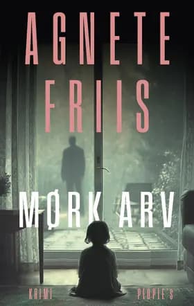 Mørk arv af Agnete Friis