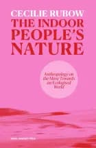 The Indoor People's Nature