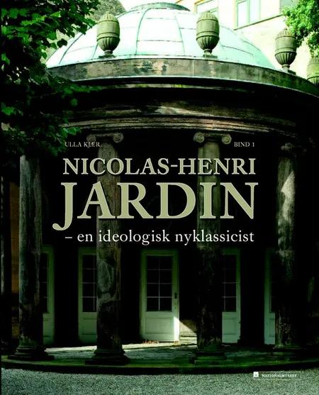 Nicolas-Henri Jardin. En ideologisk nyklassicist af Ulla Kjær