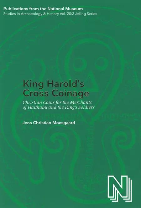King Harold's cross coinage af Jens Christian Moesgaard