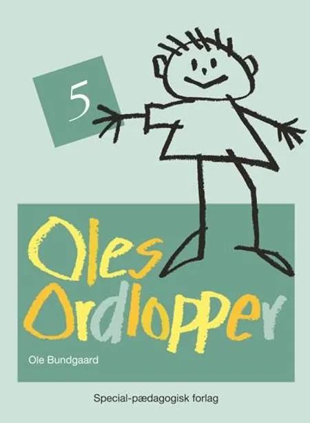 Oles ordlopper 5 (5 stk.) af Ole Bundgaard