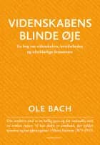 VIDENSKABENS BLINDE ØJE