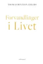Forvandlinger i Livet