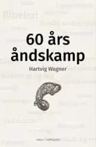 60 ÅRS ÅNDSKAMP