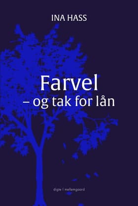 Farvel - og tak for lån af Ina Hass