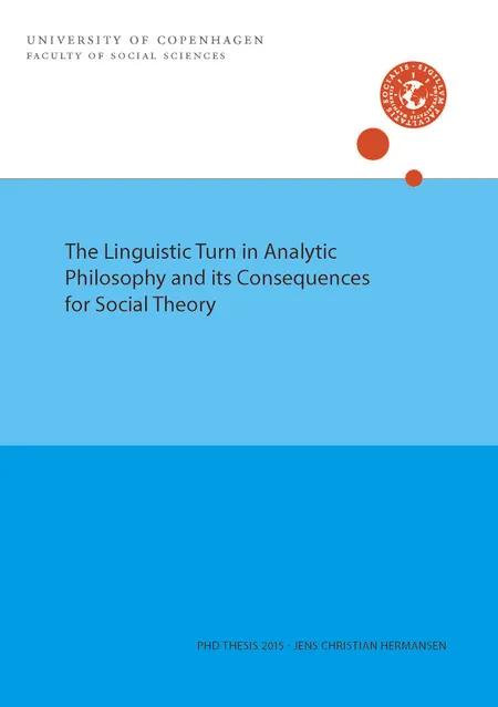 The Linguistic Turn in Analytic Philosophy and its Consequences for Social Theory af Jens Christian Hermansen