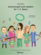 Sammenspil med rotation for 1.-3. klasse